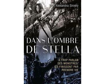 Dans l'ombre de Stella d'Alexandra Sirowy