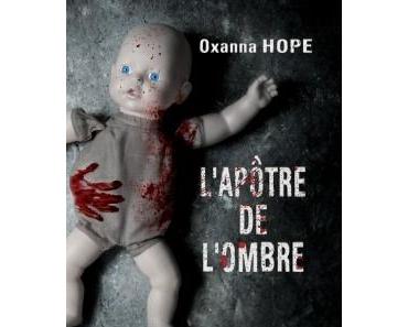 L’apôtre de l’ombre de Oxanna Hope
