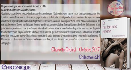 Et tes larmes retenir – Charlotte Orcival