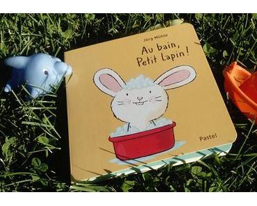 Au bain, Petit Lapin! – Jörg Mühle