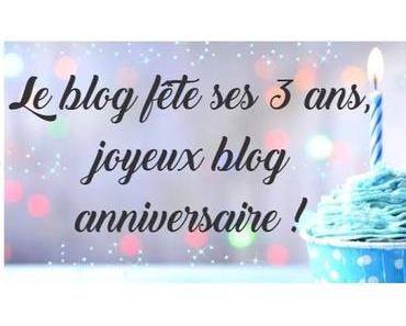🎁 Concours pour fêter les 3 ans du blog ! 🎁