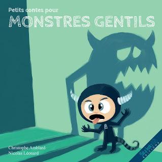 Petits contes pour monstres gentils - Christophe Amblard et Nicolas Léonard