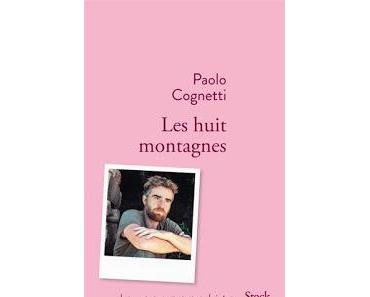 Les huit montagnes de Paolo Cognetti