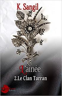 Le Clan Tarran - tome 2 : L'Aînée - K. Sangil