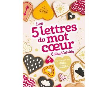 Les 5 lettres du mot coeur de Cathy Cassidy