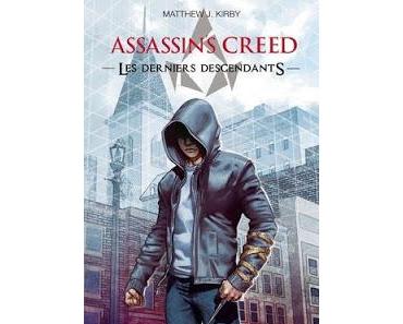 Les derniers descendants (Assassin's Creed) de Matthew J. Kirby