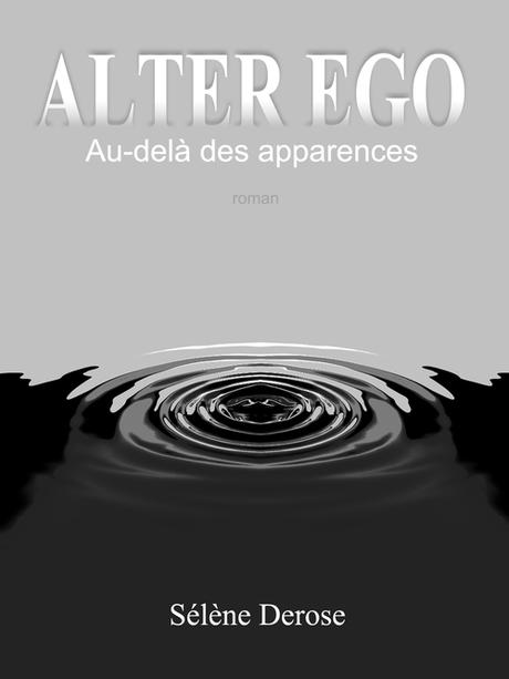 http://uneenviedelivres.blogspot.fr/2017/09/alter-ego-au-dela-des-apparences.html