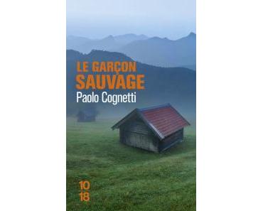 Paolo Cognetti – Le garçon sauvage **