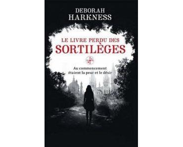 Le livre perdu des sortilèges, t.1 – Deborah Harkness