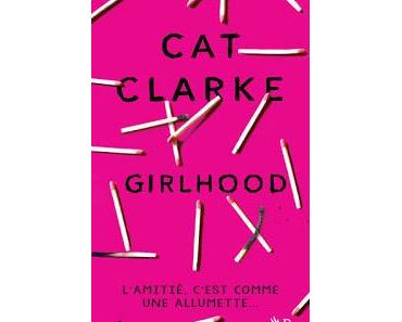 [Avis] Girlhood de Cat Clarke