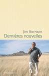 Jim Harrison : Dernières nouvelles