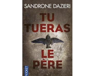 Tu tueras le père (Sandrone Dazieri)