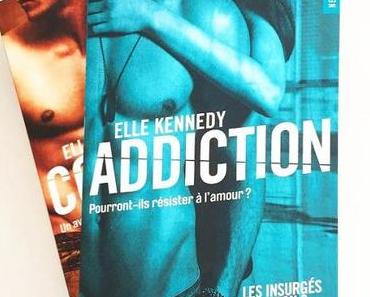 Les insurgés, Tome 2 : Addiction – Elle Kennedy