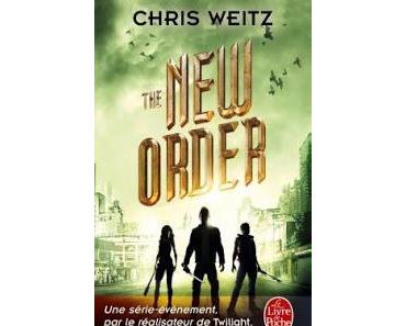 The young world, tome 2 : The new order de Chris Weitz