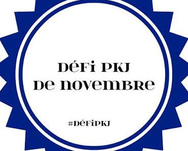 Défi livresque de novembre by #PKJ (du 1er au 30 novembre 2017)