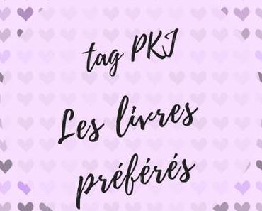 TAG : Les livres préférés – par PKJ