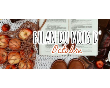 Bilan lectures et séries ✯ Octobre