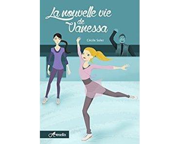 Arcardia, tome 2 La nouvelle vie de Vanessa