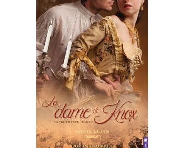 La dame de Knox, tome 2 : La tourmente de Sonia Alain