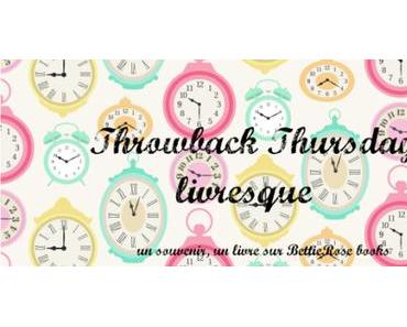 Throwback Thursday Livresque #50 – Un livre dont je n’aimais pas la couverture et pourtant…