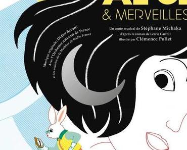 Livre-CD Alice &amp; Merveilles. Illustré par Clémence POLLET – 2017 (Dès 6 ans)