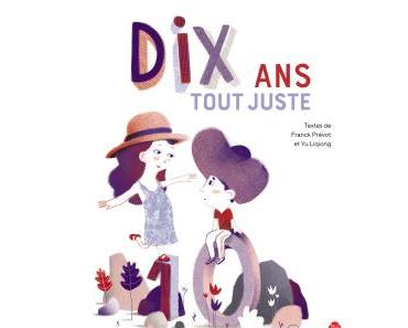 Dix ans tout juste de Franck Prévot et Yu Liqiong