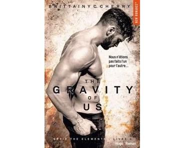 Brittainy C. Cherry / The Elements, tome 4 : The gravity of us