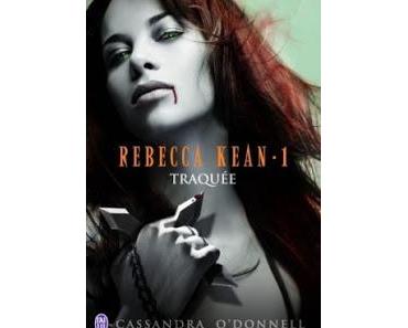 Rebecca Kean, Tome 1 ~ Cassandra O' donnel ~