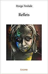 Reflets de Margo Teulade