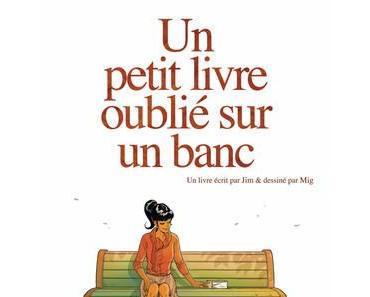 Un petit livre oublié sur un banc, Tome 1 de Jim et Mig