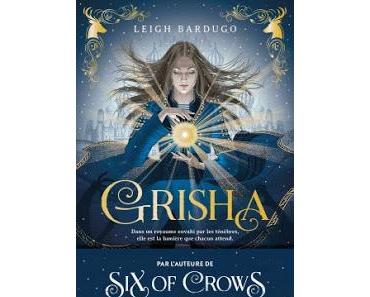 [Avis] Grisha, tome 1 : les orphelins du royaume de Leigh Bardugo