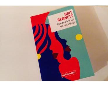 Le coeur battant de nos mères – Brit Bennett