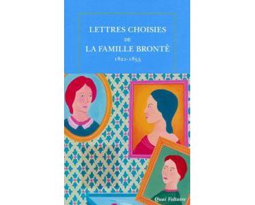 Lettres choisies de la famille Brontë • recueil de Constance Lacroix