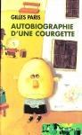 Gilles Paris : Autobiographie d’une courgette