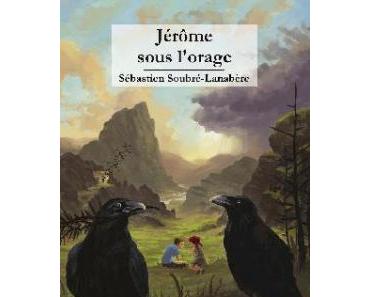 Jérôme sous l’orage