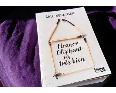 Eleanor Oliphant va très bien – Gail Honeyman