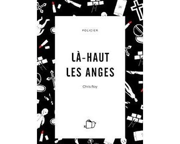Là-haut les anges - Chris Roy