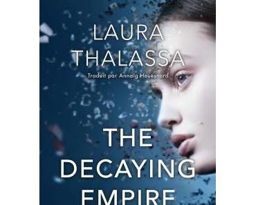 Chronique : The vanishing girl - Tome 2 : The decaying empire de Laura Thalassa