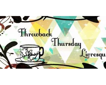 Throwback Thursday Livresque #5