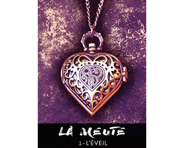 La Meute - tome 1 : L'éveil - Loïs-Ly
