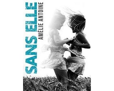 [Avis] Sans elle de Amélie Antoine