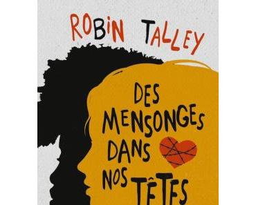 Des mensonges dans nos têtes ∼ Robin Talley