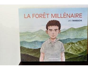 La forêt millénaire – Jirô Taniguchi