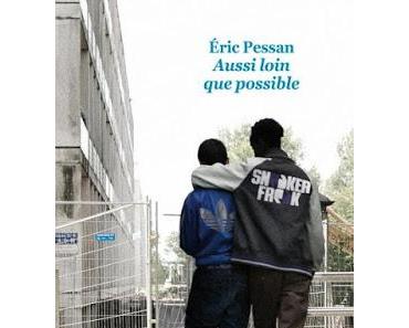 Aussi loin que possible - Eric Pessan