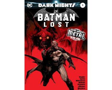 DARK NIGHTS METAL : BATMAN LOST