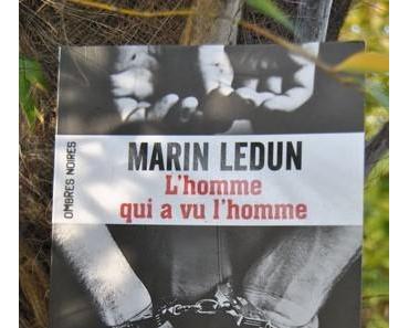 L'homme qui a vu l'homme - Marin Ledun - ombres noires - 2014