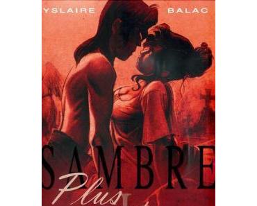 Sambre, Plus ne m’est rien par Yslaire et Balac