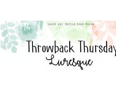Throwback Thursday Livresque (n°42)