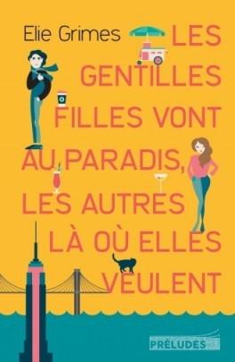 Les gentilles filles vont au Paradis, les autres là où elles veulent - Elie GRIMES
