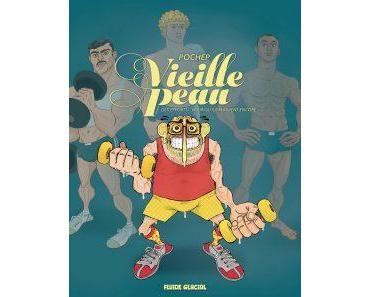 Vieille peau (Pochep) – Fluide glacial – 10,95€